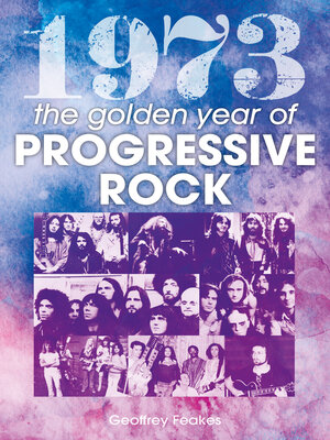 cover image of 1973 the Golden Year of Progressive Rock